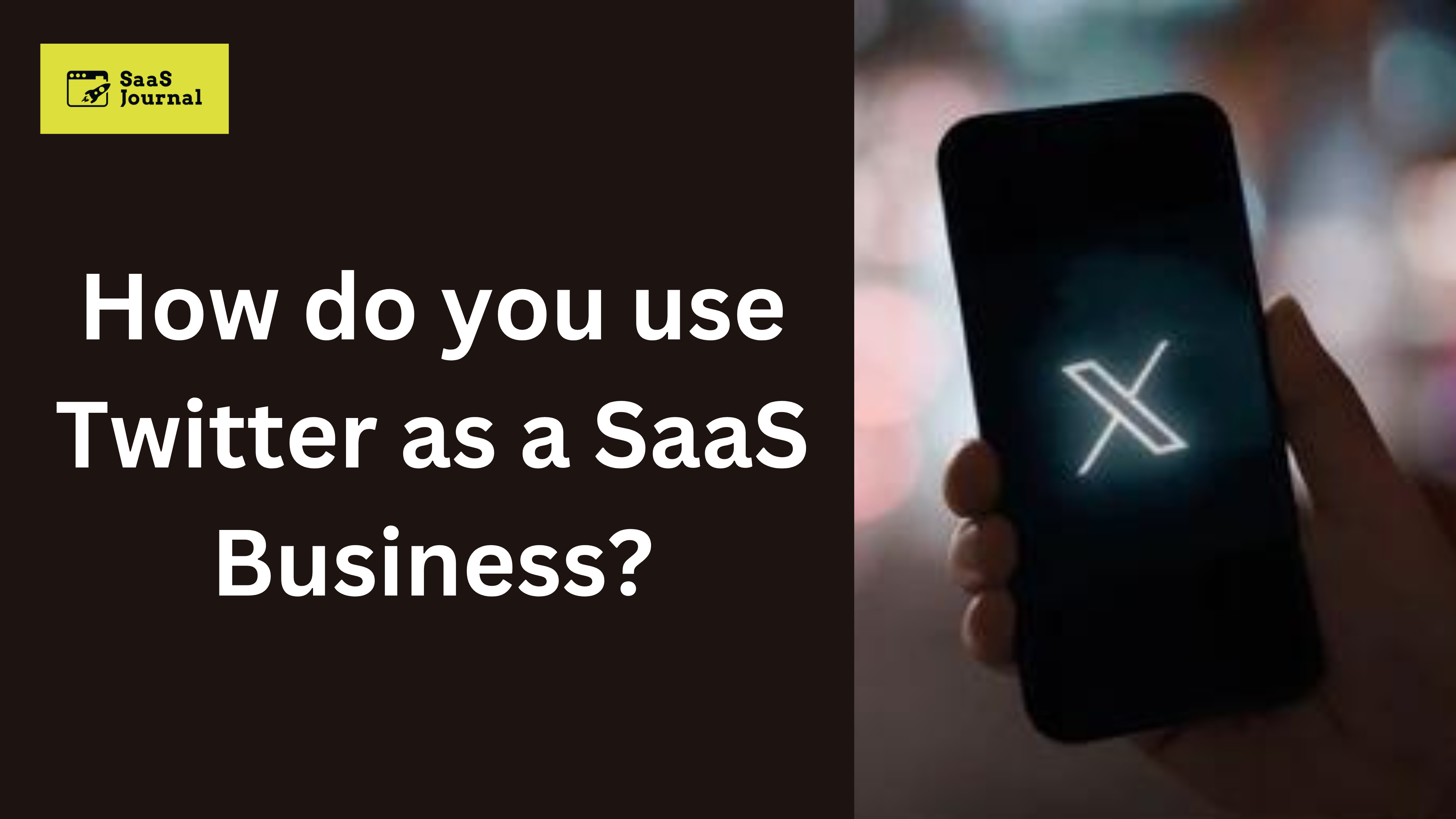 How do you use Twitter as a SaaS Business?